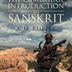 Access PDF 📰 The Cambridge Introduction to Sanskrit by  A. M. Ruppel [KINDLE PDF EBO