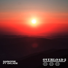Overload 2 (feat. Oxlade)