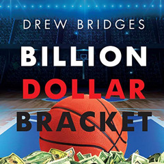 free EPUB 💗 Billion Dollar Bracket by  Drew Bridges,Chad Loomis,BQB Publishing [EPUB