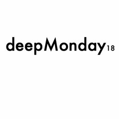 deepMonday podcast 18