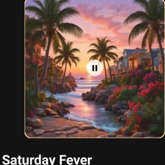 Saturday Fever