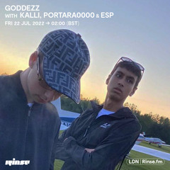 GODDEZZ with Kalli, portara0000 & ESP - 22 July 2022