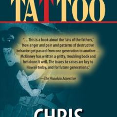 VIEW EPUB 📑 The Tattoo by  Chris McKinney PDF EBOOK EPUB KINDLE