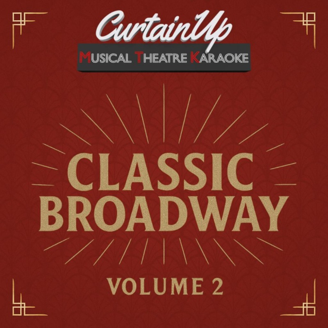 Stream CurtainUp MTK | Listen to Classic Broadway Karaoke, Vol. 2 ...