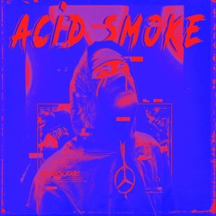 ACID SMOKE - JD DYSLEXIC