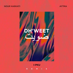 Aytma Dweet (I-PKU remix)