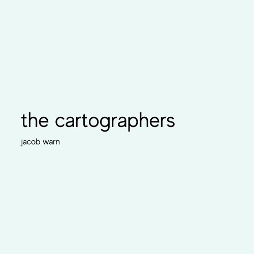 The Cartographers - a poem