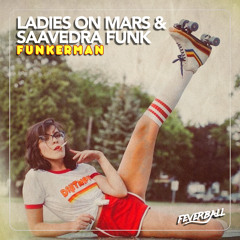 Funkerman (with Saavedra Funk)