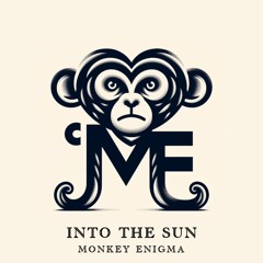 Monkey Enigma - Into The Sun