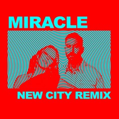 Calvin Harris & Ellie Goulding - Miracle (NEW CITY Remix)