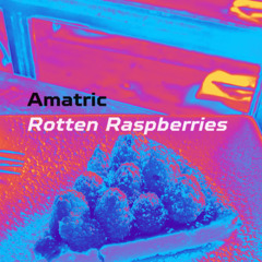 Rotten Raspberries