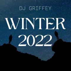 Winter 2022 Mix - DJ Griffey