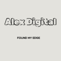 FOUND MY EDGE