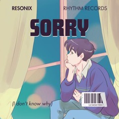 Sorry (I don't know why)