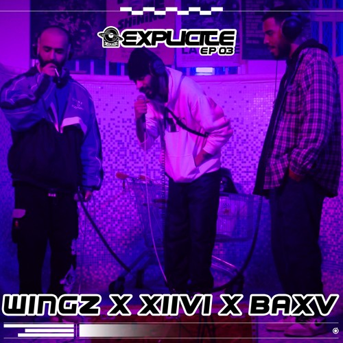 EXPLICITE EP 03 POWER RANGERS [ WINGZ X XIIVI X BAXV ]