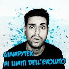 GiampyTek Ai Limiti Dell'evoluto (feat. Alextar)