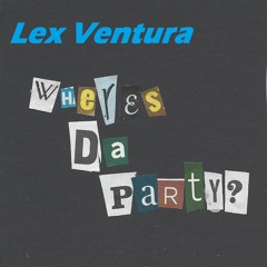 Wheres Da Party