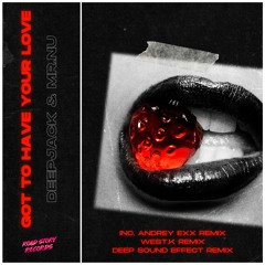 Deepjack, Mr.Nu - Got to Have Your Love