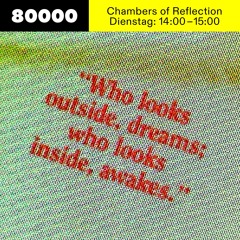 Chambers of Reflection #49 w/ Michael Satter at Radio 80000 • 18.10.2022