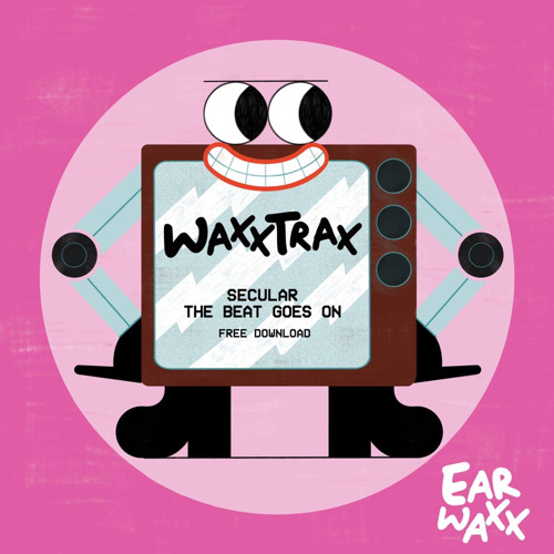 Stream Secular Beat Goes On Free Download By Earwaxx Listen Online For Free On Soundcloud