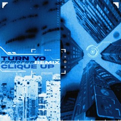 Quavo & Future - Turn Your Clic Up (remørse. remix)