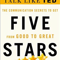 Open PDF Five Stars: The Communication Secrets to Get from Good to Great by  Carmine Gallo
