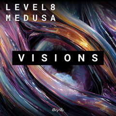 Level 8, Medusa - Visions