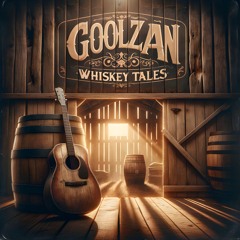 Whiskey Tales - GoolZan