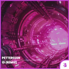 pettersson - ID (Remix)