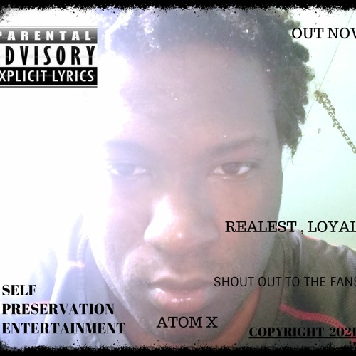 realest, loyalty - ATOM X (OFFICIAL AUDIO)