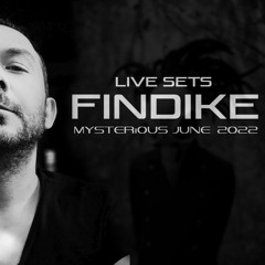 Mysterıous Episode June 2022-Findike