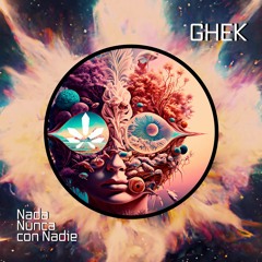 Ghek - Nada Nunca Con Nadie (Original Mix)