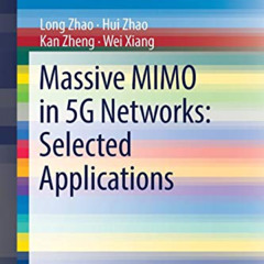 View EPUB 📥 Massive MIMO in 5G Networks: Selected Applications (SpringerBriefs in El
