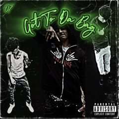 Got To Da Bag (feat. ᵈᵏᶻ Ali x ᵏᶠᵍ Kam)
