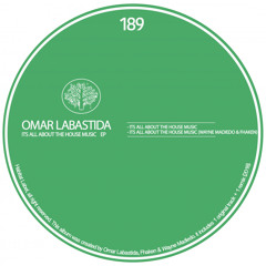 Omar Labastida - It's All About House Music (Original Mix)