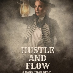 Hustle and Flow