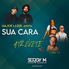 Major Lazer ft. Annita, Calle 13 - Atrevete Sua Cara (Sergy M Edit) [FREE DOWNLOAD]