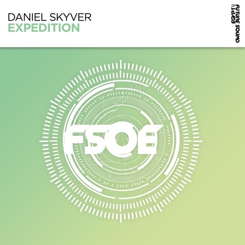 Daniel Skyver - Expedition - FSOE - Out Now!