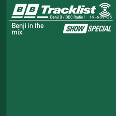 2025-11-19 - Benji B - Benji In The Mix