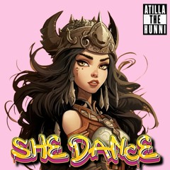 She Drink, She Dance (Original Mix) - Atilla The Hunni