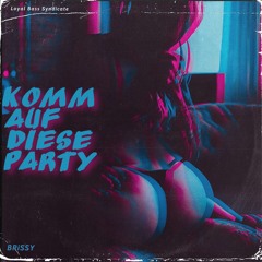 Brissy - Komm Auf Diese Party