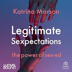 GET KINDLE 📮 Legitimate Sexpectations by  Katrina Marson,Casey Withoos,Wavesound fro