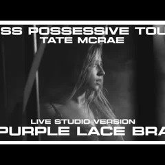 Tate McRae - Interlude / Purple Lace Bra - The Miss Possessive Tour (Live Studio Version)