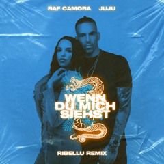 RAF Camora & JuJu - Wenn Du Mich Siehst (RIBELLU Official Remix)