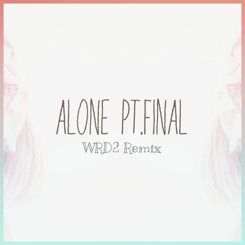 Alan Walker - AlonePt.Final (wrd2 instrumentRemix)(Demo)