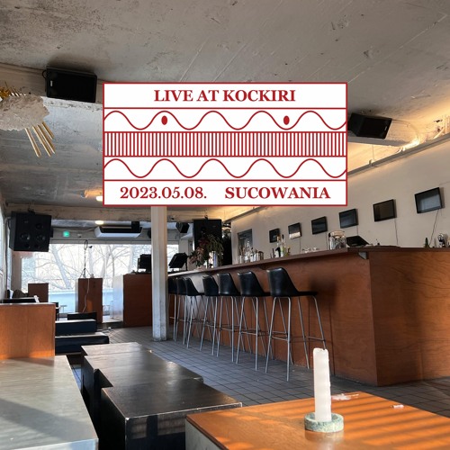 Live At Kockiri : Sucowania (May 2023)