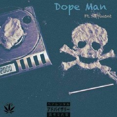 DopeMan (ft Affluent)