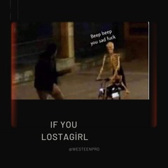 If You Lostagirl (unreleased) (Prod. YoungTaylor)