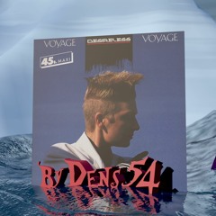 Desireless - Voyage Voyage (Dens54 Plus Loin Que La Nuit Du Remix)