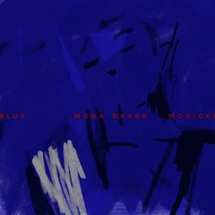 Mona Davar & Monicki - Blue